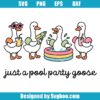 Just A Pool Party Goose Svg
