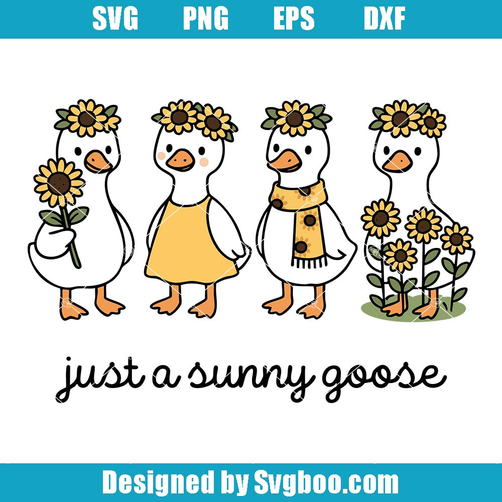 Just A Sunny Goose Svg, Sunflower Goose Svg, Cute Summer Goose Svg