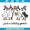 Just A Witchy Goose Svg