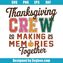 Thanksgiving Crew 2025 Svg