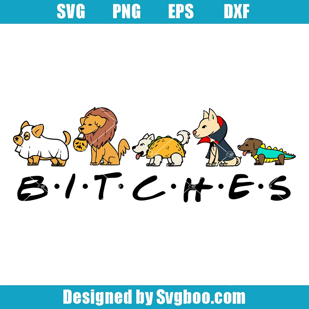 Bitches Halloween Svg, Halloween Dogs Svg, Funny Halloween Svg