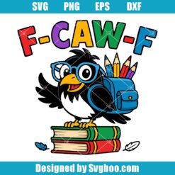 Funny F-Caw-F Svg