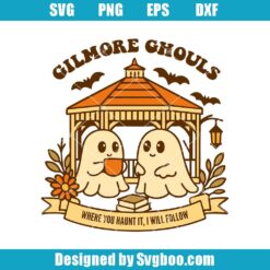 Gilmore Ghouls Halloween Svg