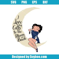 I Love My Colts To The Moon And Back Svg