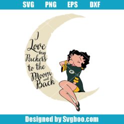 I Love My Packers To The Moon And Back Svg