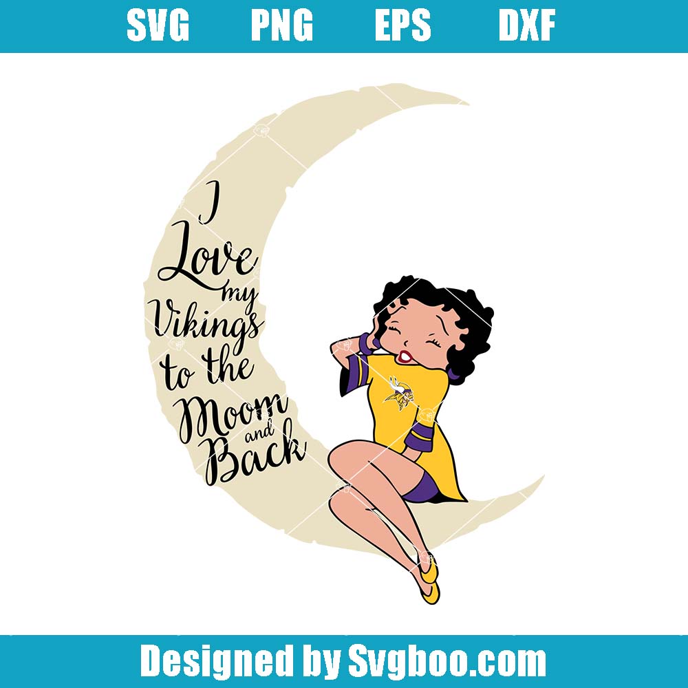 I Love My Vikings To The Moon And Back Svg, Football Quote Svg