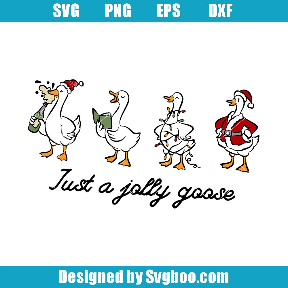 Just A Jolly Goose Svg, Funny Holiday Geese Svg, Santa Goose Svg