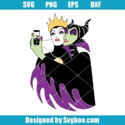 Maleficent And Evil Queen Besties Selfie Svg