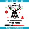 The Cheer Is Strong With This One Svg