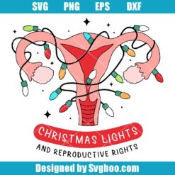 Christmas Lights And Reproductive Rights Svg