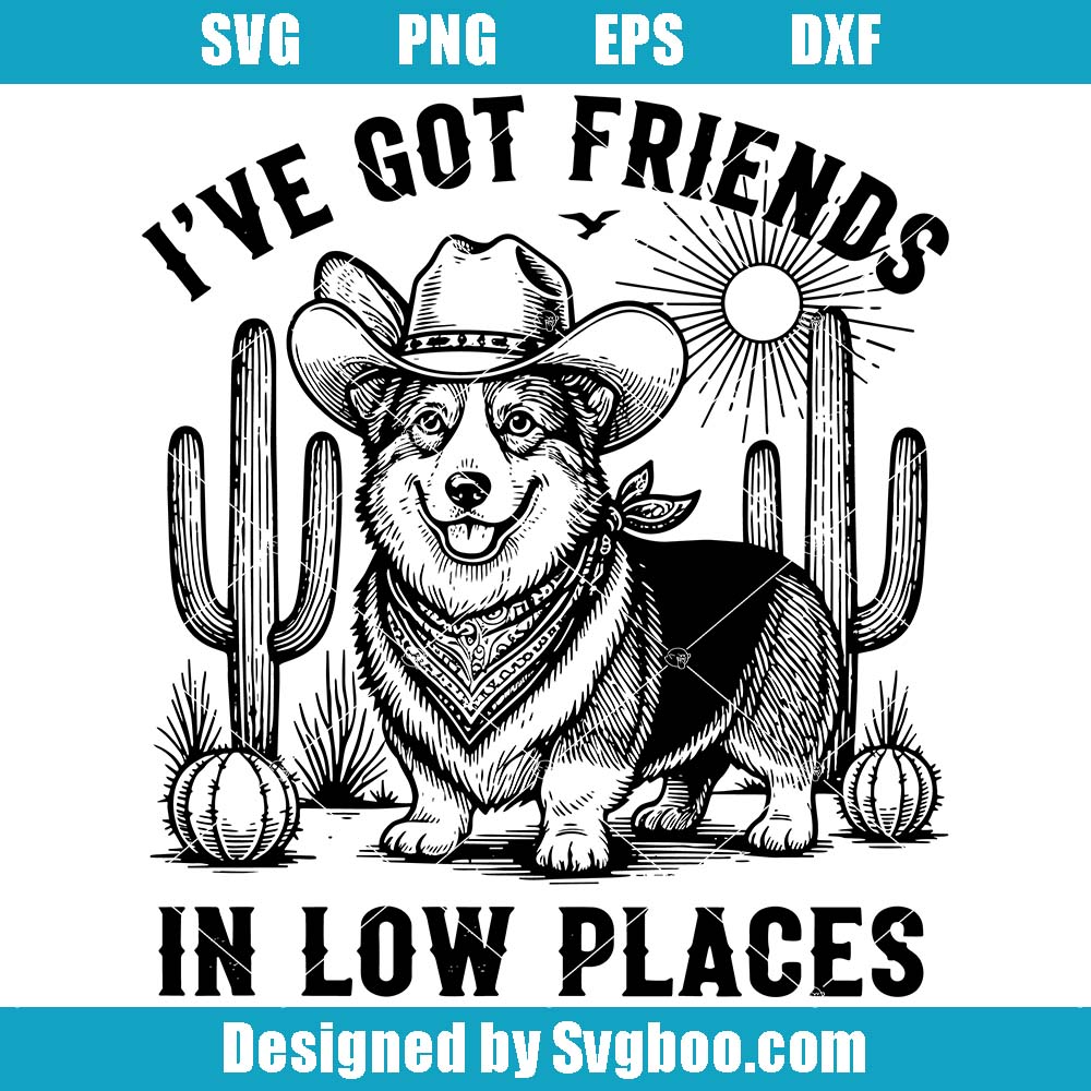 I've Got Friends In Low Places Svg, Funny Corgi Svg, Retro Dog Svg