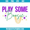 Play Some Boosie Svg