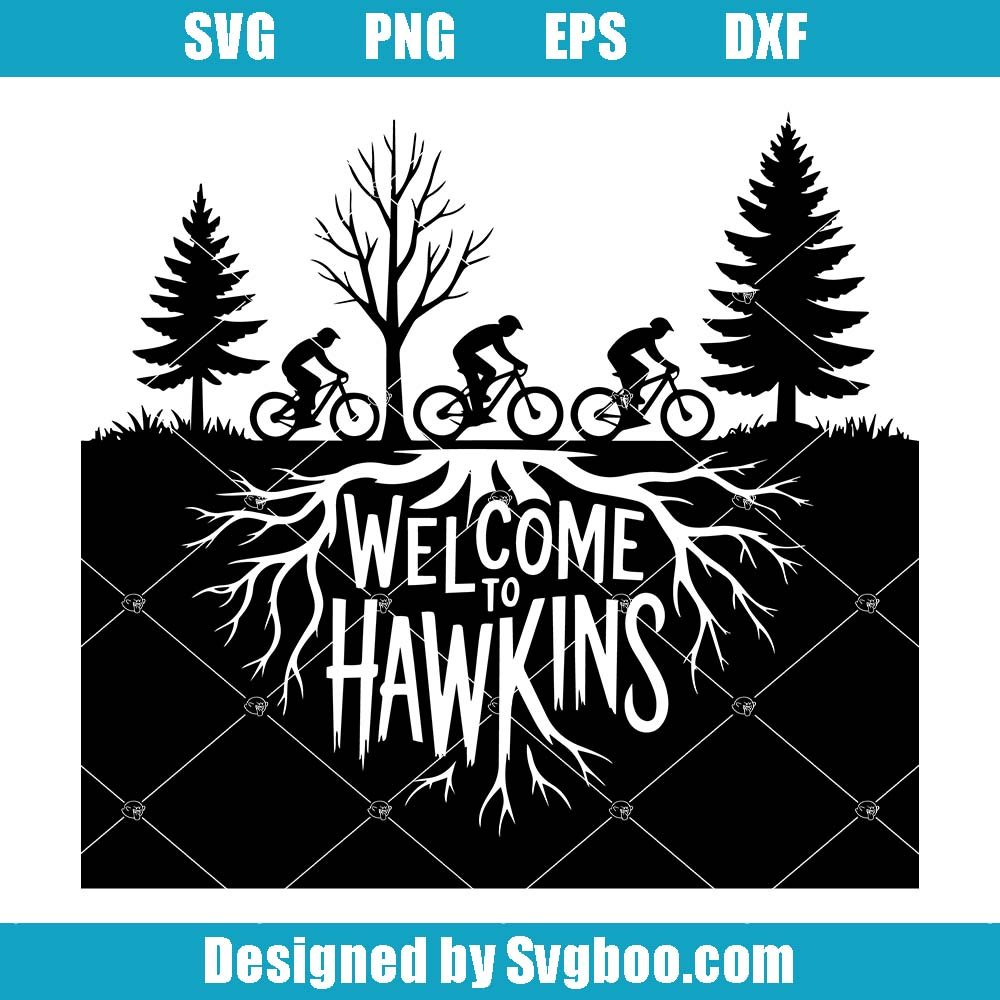 Welcome To Hawkins Svg, Upside Down Svg, Bike Riders Svg Welcome To Hawkins Svg