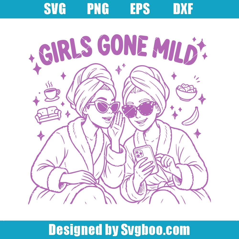 Girls Gone Mild Svg, Funny Bachelorette Party Svg, Bridal Party Svg