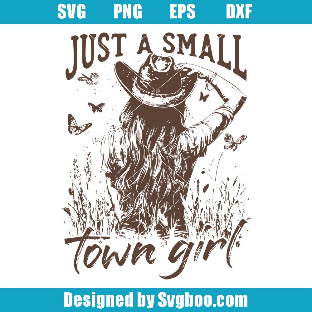 Just A Small Town Girl Svg, Retro Western Cowgirl Svg, Cowgirl Svg