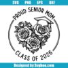 Proud Senior Mom Svg