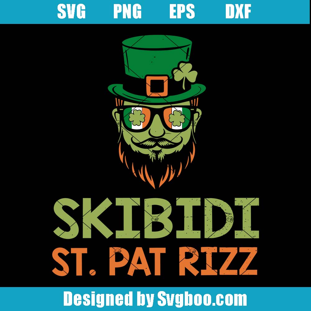 Skibidi St.Pat Rizz Svg, Happy St Pat Rizz Day Svg, Leprechaun Svg Skibidi St.Pat Rizz Svg