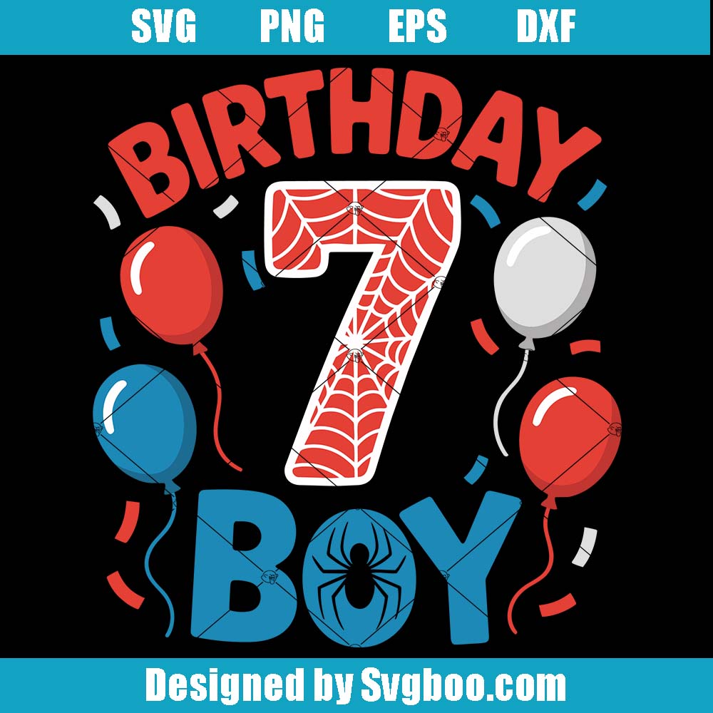 Spider Web 7th Birthday Svg, Birthday 7 Boy Svg, Funny Birthday Svg Spider Web 7th Birthday Svg