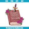 Always Falling For The Villain Svg