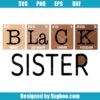 Black Sister Svg
