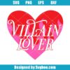 Villain Lover Svg