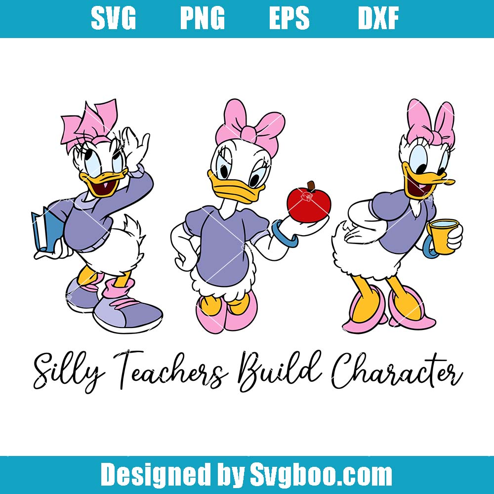 Disney Daisy Duck Doodle Svg, Silly Teachers Build Character Svg