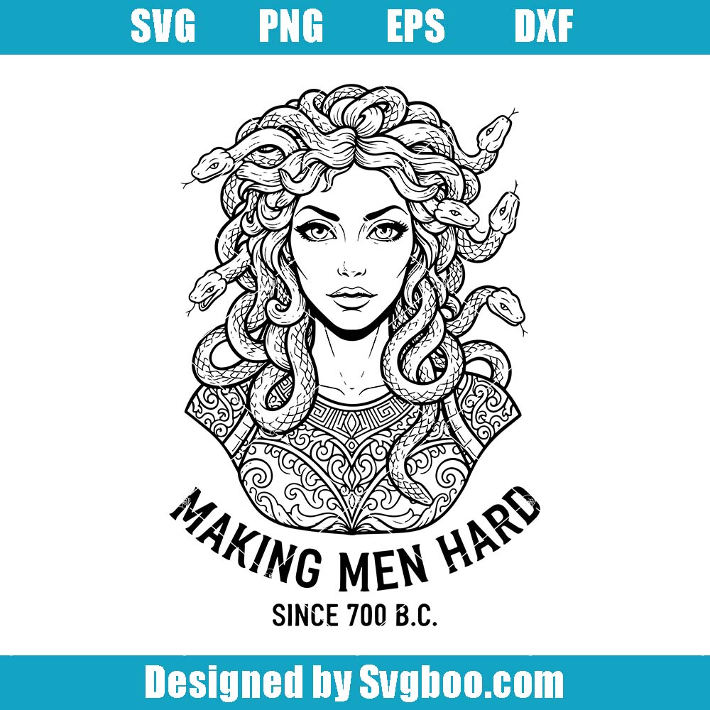 Making Men Hard Svg, Medusa Myth Svg, Retro Aesthetic Edgy Quote Svg Making Men Hard Svg