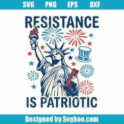 Resistance Is Patriotic Statue Of Liberty Svg