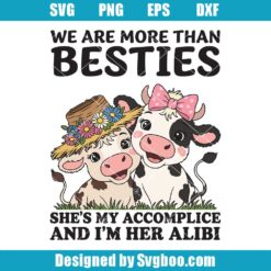We Are More Than Besties Svg