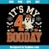 It's My 4th Boo Day Ghost Halloween SVG Design