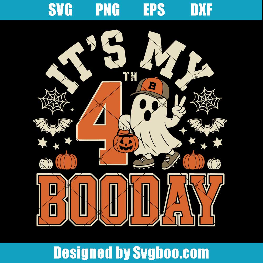 It's My 4th Boo Day Ghost Halloween SVG Design - 4th Birthday Halloween Cutfile It's My 4th Boo Day Ghost Halloween SVG Design
