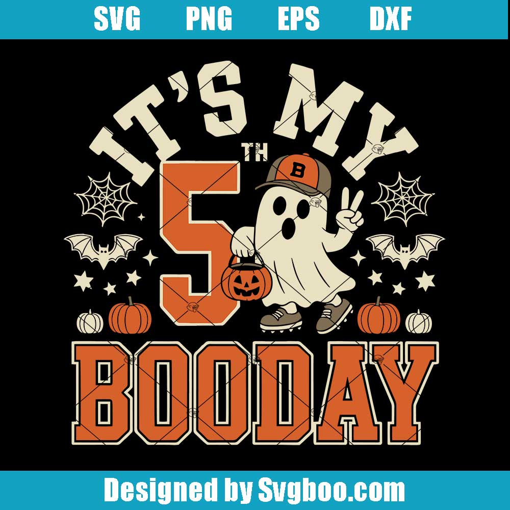It's My 5th Boo Day Ghost Halloween SVG Design - 5th Birthday Halloween Cutfile It's My 5th Boo Day Ghost Halloween SVG Design